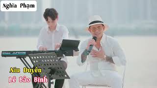 Níu Duyên - Lê Bảo Bình Phối Nhạc Sống Hot Tiktok 2023 #nghĩaphạm #nghiaphammusic #xuhuong