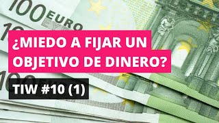 💰 TIW 10 (1/3) | Elige tu OBJETIVO ESCANDALOSO de DINERO