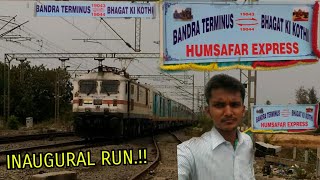 (Arrival & Departure) INAUGURAL SPECIAL RUN.! Bhagat Ki Kothi - Bandra.T Humsafar Express At Bhilad.