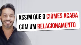 Assim Que O Ciúmes Acaba Com Um Relacionamento #shorts