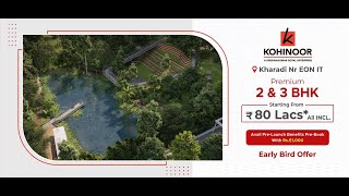 Kohinoor Greentastic Wave Kharadi Pune |  Luxury Nestled in Comfort