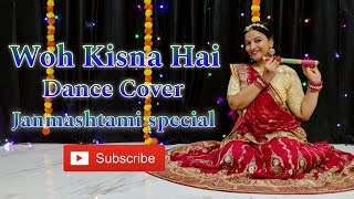 Woh Kisna Hai Song Dance Cover ❤️❤️ | Janmashtami Special | Dance to Heal