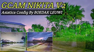 GCAM NIKITA V2.0 ASIATICA CONFIG 2022 | TEST GCAM REALME 5 PRO