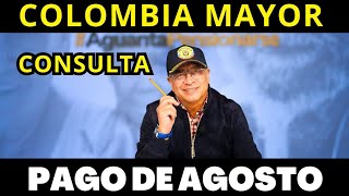 Link para verificar beneficiarios adulto mayor con número de cédula: COLOMBIA MAYOR CONSULTA AGOSTO