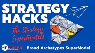 Brand Archetypes Strategy SuperModel