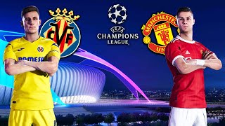 Villarreal vs Man United ● Champions League Highlights | eFootball 2022 Prediction