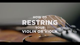 D'Addario Core: How to Restring Your Violin or Viola