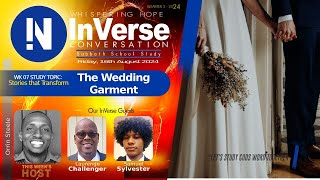 The Wedding Garment | Stories That Transform | InVerse Sabbath School Lesson 7 | Quarter 3 2024