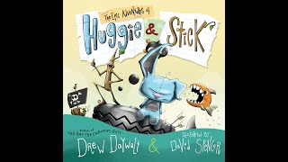 Storytime Sunday: The Epic Adventures of Huggie & Stick by Drew Daywalt