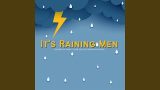 It's Raining Men