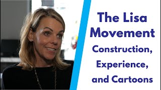 Lisa Movement: Construction, Experience, and Cartoons