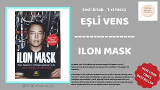 EŞLİ VENS - İLON MASK - #1-Cİ HİSSƏ