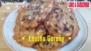 Resep / Cara Bikin """" Lentho Kacang Tolo  Goreng  """