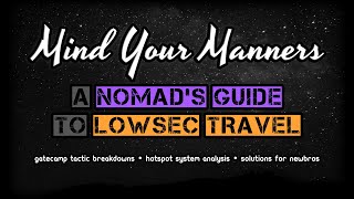 A Nomad's Guide to Lowsec Travel