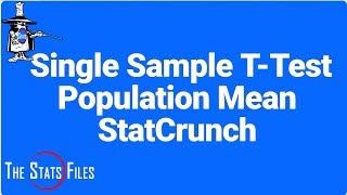 7.3.12 Single sample t test for population mean Summary Data StatCrunch