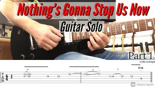 Starship 'Nothing's Gonna Stop Us Now' - Guitar solo cover (Part 1)