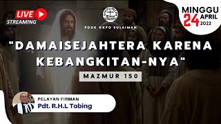 Ibadah Live Streaming | Minggu 24 April 2022 | POUK GKPO Sulaiman |