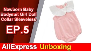 AliExpress Unboxing EP.5 Newborn Baby Bodysuit Girl Doll Collar Sleeveless