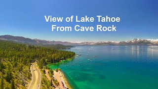 Vew of Lake Tahoe from Cave Rock🎵