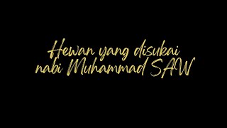 Kasih Sayang Nabi Muhammad SAW Terhadap Hewan: Menyayangi dan Merawat Ciptaan Allah