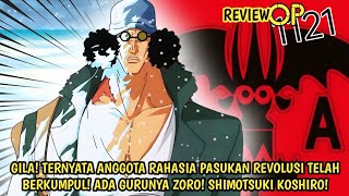 ONE PIECE 1121 - EDAN! ANGGOTA RAHASIA PASUKAN REVOLUSI SDH BERKUMPUL! DRAGON SIAP UTK PERANG PUNCAK