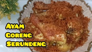 Resep Ayam Goreng Serundeng yang gurih, wangi dan enaaak #ayamgoreng#ayamserundeng