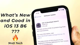 iOS 13 Beta 6 is Available - Find out what’s new in this update