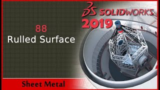 88 - Rulled Surface (Solidworks 2019 Dersleri)