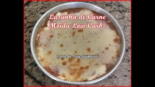 LASANHA DE CARNE MOÍDA LOW CARB