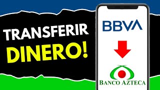 Cómo Transferir Dinero de BBVA a Banco Azteca (¡en 1 minuto!)