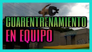 CUARENTRENAMIENTO en Equipo | Parkour y freerunning