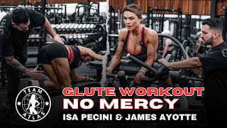 Glute Workout: No Mercy | Ms. Bikini Olympia Isa Pecini & James Ayotte