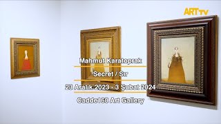 Mahmut Karatoprak | Secret / Sır | Cadde160 Art Gallery