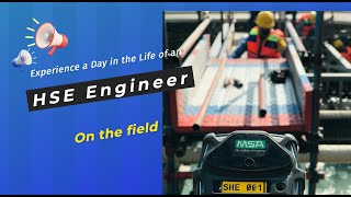 A Day in the Life of an HSE Engineer