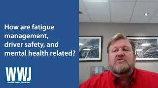 John Fowler, CSP, CMSP, on Fatigue, Driver Safety, and Mental Health | NGWA: Industry Connected