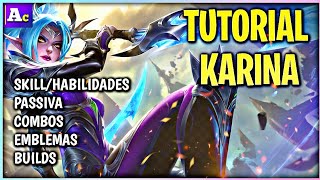 TUTORIAL | COMO JOGAR DE KARINA |  BUILDS, HABILIDADES, EMBLEMAS |  MOBILE LEGENDS