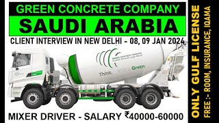 MIXER DRIVER  - SAUDI ARABIA (GREEN COCRETE CO) 08 & 09 JAN 2024 - SULTAN MANPOWER