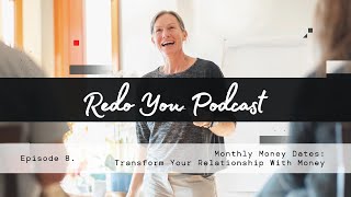 Monthly Money Dates: Transform Your Relationship With Money