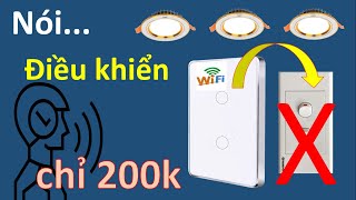 Lắp Công Tắc Điều khiển Đèn Bằng Giọng Nói Rẻ Mà Ngon