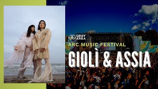 Giolì & Assia Interview @ ARC Music Festival 2022