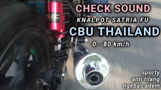 check sound knalpot satria Fu CBU thailand ll cb150 verza