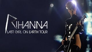 TEASER DVD RIHANNA - LAST GIRL ON EARTH TOUR LIVE | BY CIRCUS TOUR | FULL DOWNLOAD DVD