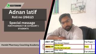 Special message of Adnan latif roll no (26612) for pharmacy (B category) students