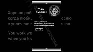 Yuriy Gagarin #8 | Motivational Quote | Indonesian-Russian-English #quoterusiaindonesia #quotes