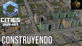 CITIES SKYLINES 2 - Construyendo | Gameplay Español