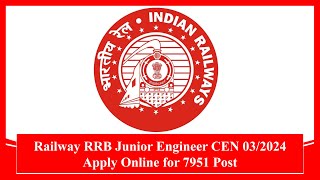 Railway RRB Junior Engineer CEN 03/2024 Apply Online for 7951 Post #rrb #recruitment