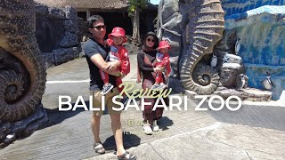 Review Taman Safari Bali - Escape Into Paradise