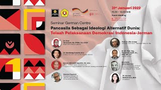 🔴 LIVE  | Seminar German Centre - Pancasila Sebagai Ideologi Alternatif Dunia