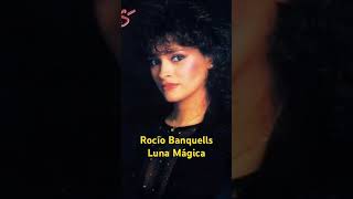 Rocío Banquells. Luna Mágica