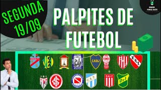 PALPITES DE APOSTAS DE FUTEBOL PARA O DIA 19/09/2022 (Segunda)!!! CONFIRA AGORA MESMO!